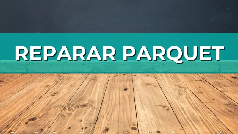 Reparar parquet