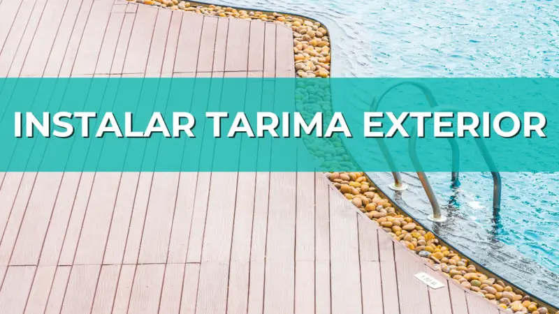 INSTALAR TARIMA EXTERIOR EN MADRID